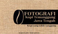 Marcellina Nur Azizah — Fotografi Kopi Temanggung Jawa Tengah: Kopi yang Tidak Tanggung