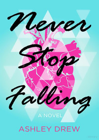 Ashley Drew — Never stop falling