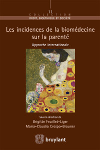 Maria-Claudia Crespo-Brauner;Brigitte Feuillet Liger; & Maria-Claudia Crespo-Brauner — Les incidences de la biomdecine sur la parent