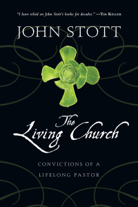 John Stott — The Living Church