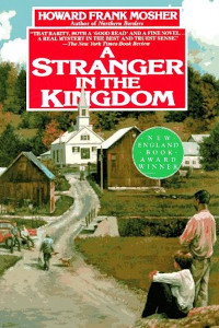 Howard Frank Mosher — A Stranger in the Kingdom