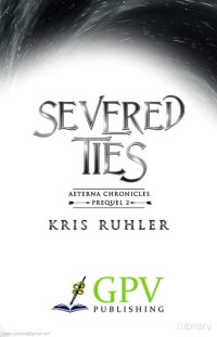 Kris Ruhler — Severed Ties