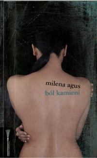 Milena Agus — Ból kamieni