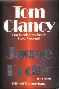 Tom Clancy & Steve Pieczenik — Jaque al Poder