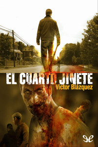 Víctor Blázquez — El Cuarto Jinete