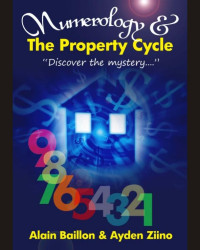 Alain Baillon and Ayden Ziino — Numerology and The Property Cycle