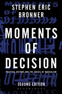 Bronner, Stephen Eric; — Moments of Decision