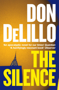 Don DeLillo — The Silence