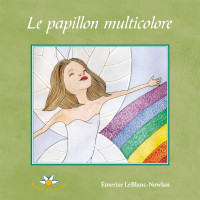 Emerise LeBlanc-Nowlan [LeBlanc-Nowlan, Emerise] — Le papillon multicolore