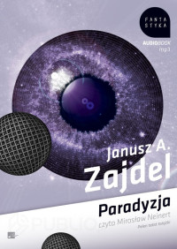 Janusz Andrzej Zajdel — Janusz Andrzej Zajdel - Paradyzja