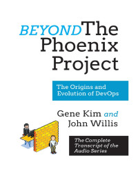 Gene Kim — Beyond the Phoenix Project