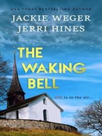 Jackie Weger; Jerri Hines — The Waking Bell