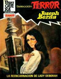 Joseph Berna — La reencarnación de Lady Deborah