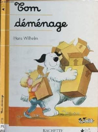 Wilhelm Hans — Tom déménage