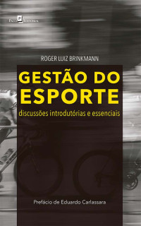 Roger Luiz Brinkmann; — Gesto do esporte