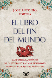 José Antonio Fortea — El libro del fin del mundo