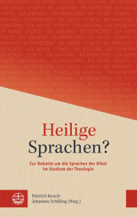 Dietrich Korsch, Johannes Schilling — Heilige Sprachen?