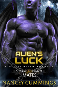 Nancey Cummings — Alien's Luck