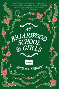 Michael Knight — At Briarwood School for Girls