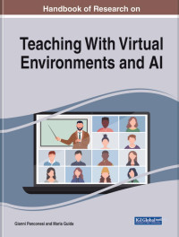 Gianni Panconesi;Maria Guida; — Handbook of Research on Teaching With Virtual Environments and AI