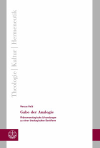 Marcus Held — Gabe der Analogie. Phänomenologische Erkundungen zu einer theologischen Denkform