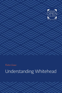 Victor Lowe — Understanding Whitehead