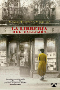 Manuel Hurtado — LA LIBRERÍA DEL CALLEJÓN