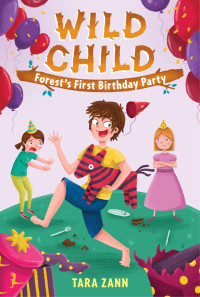 Tara Zann — Wild Child--Forest's First Birthday Party