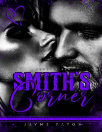 Jayne Paton — Smith's Corner: Alora & Ash: Brother's Small-Town Romance (The Heartwood Series Book 3)