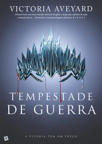 Victoria Aveyard — Tempestade de guerra