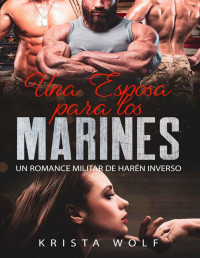 Krista Wolf — Una Esposa para los Marines: Un Romance Militar de Harén Inverso 