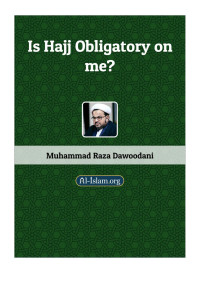 Muhammad Raza Dawoodani — Is Hajj Obligatory on me?