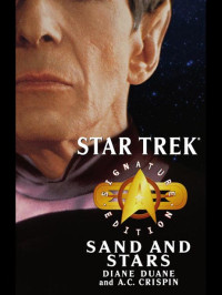 Duane, Diane & Crispin, A.C. — [Star Trek Signature Editions 07] • Sand and Stars