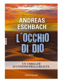 Andreas Eschbach [Eschbach, Andreas] — L'occhio di Dio
