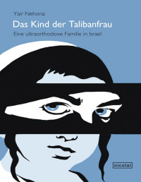 Yair Nehorai — Das Kind der Talibanfrau