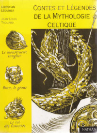 Léourier Christian [Christian, Léourier] — Contes et légendes de la mythologie celtique