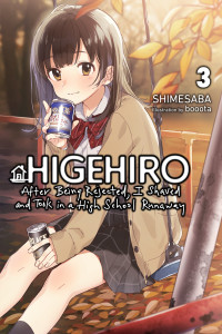 Shimesaba and booota — Higehiro: After Being Rejected, I Shaved and Took in a High School Runaway, Vol. 3