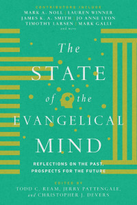 Todd C. Ream & Jerry Pattengale & Christopher J. Devers — The State of the Evangelical Mind