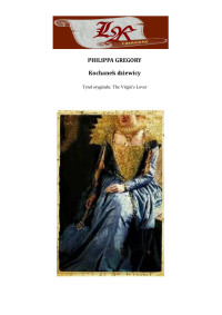 Philippa Gregory — (poieści tudorowskie 03) - kochanek dzieicy