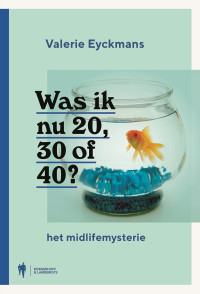 Valery Eyckmans — Was ik nu 20, 30 of 40