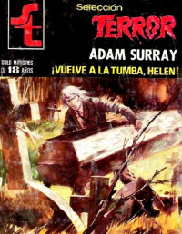 Adam Surray — ¡Vuelve a la tumba, Helen!