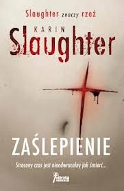 Karin Slaughter — Zaślepienie