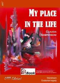 Claudia Semperboni — My place in the life