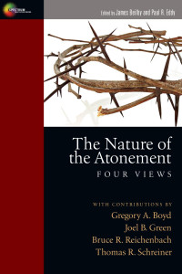 James K. Beilby & Paul R. Eddy — Nature of Atonement