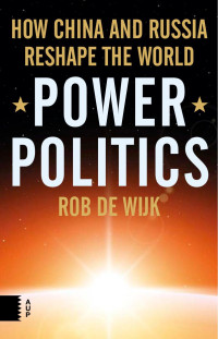 Rob de Wijk — Power Politics