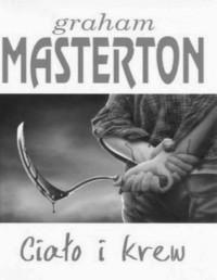 MASTERTON GRAHAM — Cialo i krew