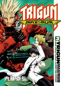 Yasuhiro Nightow — Trigun Maximum: Deep Space Planet Future Gun Action!! Vol. 3, His Life as a ...