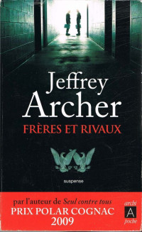 Jeffrey Archer — Frères et rivaux