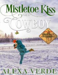 Alexa Verde — No Mistletoe Kiss for a Cowboy