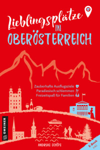 Andreas Schöps — Lieblingsplätze in Oberösterreich